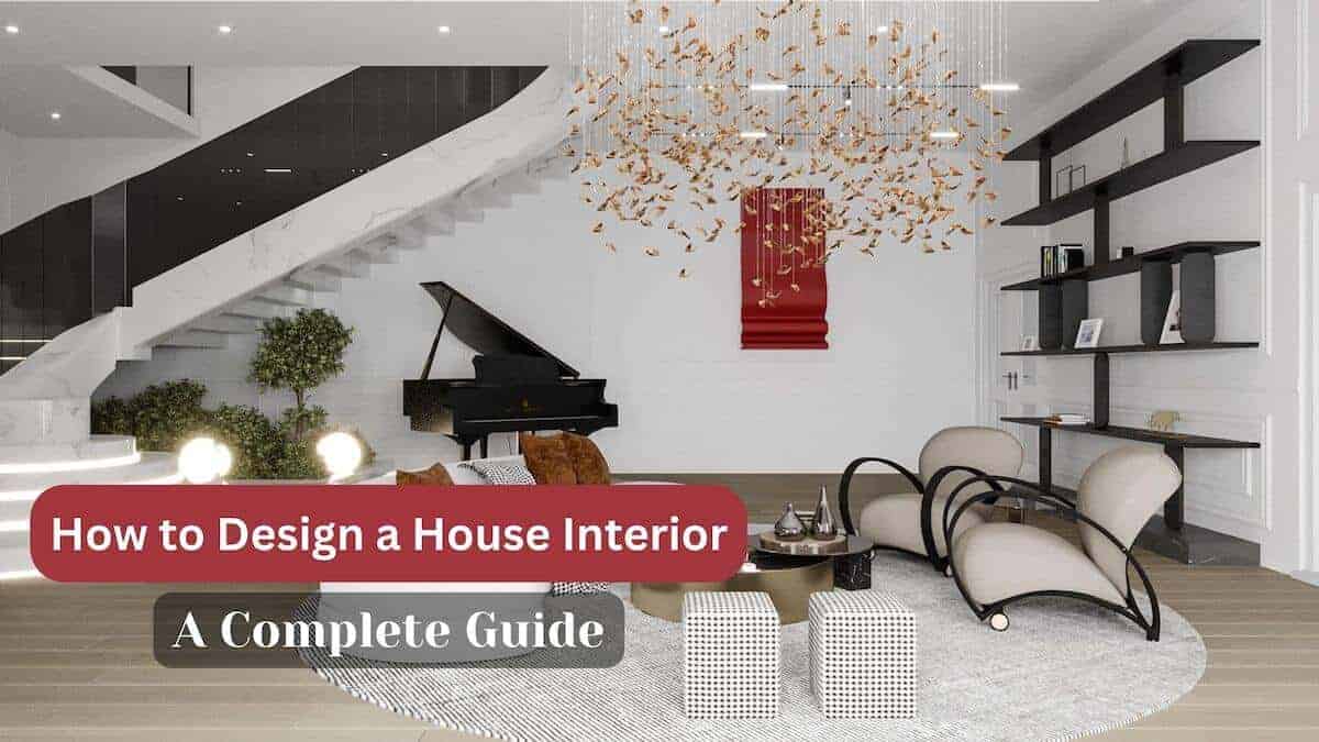 how to design a house interior
